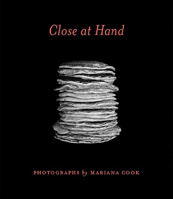 Close at Hand - Cook, Mariana, and Sze, Arthur (Introduction by)