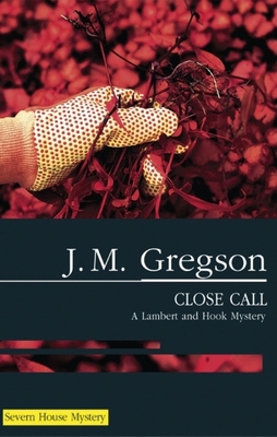 Close Call - Gregson, J M