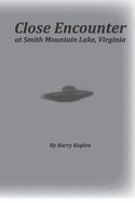 Close Encounter at Smith Mountain Lake, Virginia: W were near the saucer...twice!