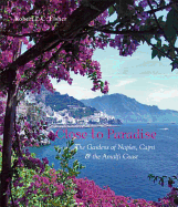 Close to Paradise: The Gardens of Naples, Capri and the Amalfi Coast