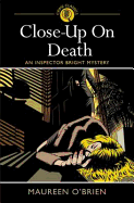Close-Up on Death: An Inspector Bright Mystery