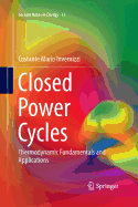 Closed Power Cycles: Thermodynamic Fundamentals and Applications