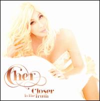 Closer to the Truth [US Deluxe Edition] - Cher
