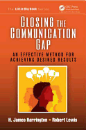 Closing the Communication Gap: An Effective Method for Achieving Desired Results