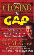 Closing the Gap: A Strategy for Bringing Parents and Teens Together