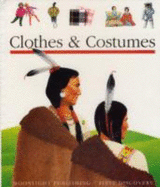 Clothes and Costumes - Galeron, Henri, and Jeunesse, Gallimard, and Matthews, Sarah (Translated by)