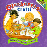 Clothespin Crafts - Trojanowski, Carol, and Holtschlag, Margaret