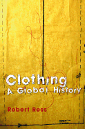 Clothing: A Global History
