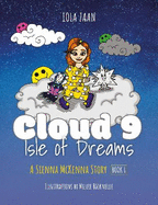 Cloud 9 Isle of Dreams: Introductory Tales: A Sienna McKenna Story: Book 1