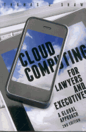 Cloud Computing for Lawyers and Executives: A Global Approach