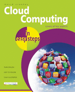 Cloud Computing in Easy Steps