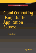 Cloud Computing Using Oracle Application Express