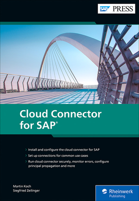 Cloud Connector for SAP - Koch, Martin, and Zeilinger, Siegfried