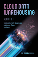 Cloud Data Warehousing Volume I