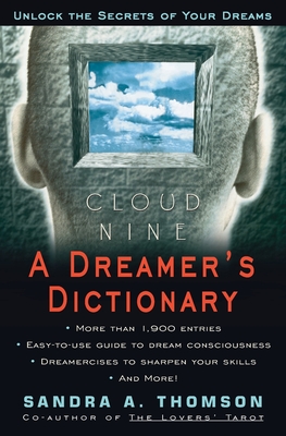 Cloud Nine:: A Dreamer's Dictionary - Thomson, Sandra A