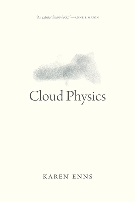 Cloud Physics - Enns, Karen