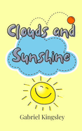 Clouds and Sunshine