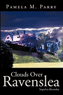 Clouds Over Ravenslea: Sequel to "Ravenslea"
