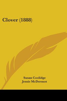 Clover (1888) - Coolidge, Susan