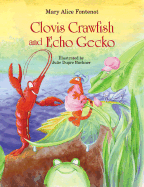 Clovis Crawfish and Echo Gecko