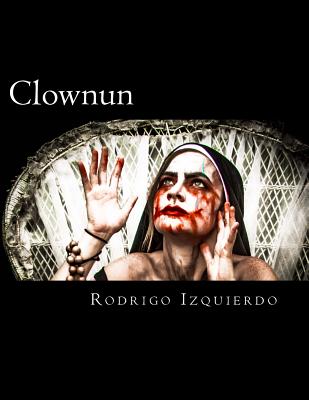 Clownun: Birth - Izquierdo, Rodrigo M