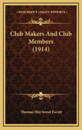 Club Makers and Club Members (1914)