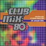 Club Mix: The 80's