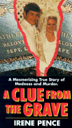 Clue from the Grave - Pence, Irene, and Kensington (Producer)