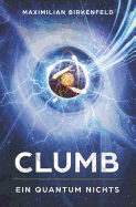 Clumb: Ein Quantum Nichts