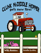 Clunk McDiddlehopper Got New Tires