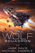 Cluster Command: Lone Wolf Squadron Book 8