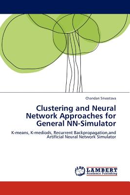 Clustering and Neural Network Approaches for General NN-Simulator - Srivastava, Chandan