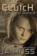 Clutch: I Am Just Junco #1