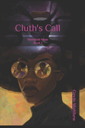 Cluth's Call: Marigold Mojo Book 1
