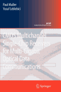 CMOS Multichannel Single-chip Receivers for Multi-gigabit Optical Data Communications