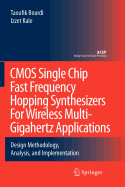 CMOS Single Chip Fast Frequency Hopping Synthesizers for Wireless Multi-Gigahertz Applications