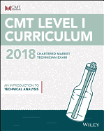 Cmt Level I 2018: An Introduction to Technical Analysis