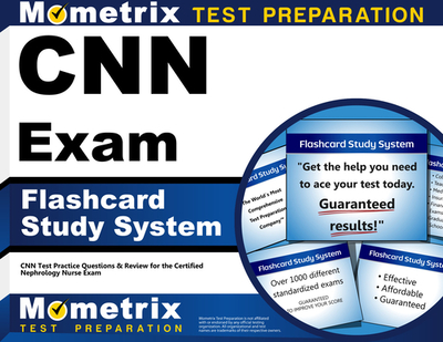 Cnn Exam Flashcard Study System: Cnn Test Practice Questions & Review for the Certified Nephrology Nurse Exam - Editor-Cnn Exam Secrets