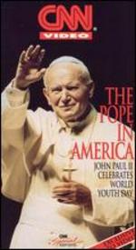 CNN: The Pope in America - John Paul II Celebrates World Youth Day