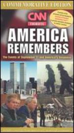 CNN Tribute: America Remembers - The Events of September 11th
