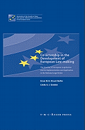 Co-Actorship in the Development of European Law-Making: The Quality of European Legislation and Its Implementation and Application in the National Legal Order