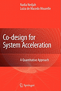 Co-Design for System Acceleration: A Quantitative Approach