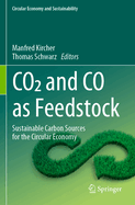 Co2 and Co as Feedstock: Sustainable Carbon Sources for the Circular Economy