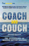 Coach and Couch 2nd edition: The Psychology of Making Better Leaders