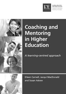 Coaching and Mentoring in Higher Education: A Learning-Centred Approach