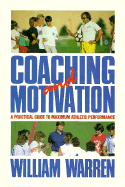 Coaching and Motivation - Warren, William