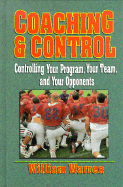 Coaching & Control: Controlling Your Program, Your Team, and Your Opponents