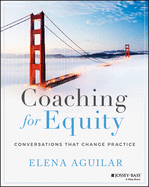 Coaching for Equity - Conversations That Change Practice