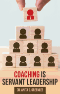 Coaching Is Servant Leadership