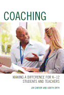 Coaching: Making a Difference for K-12 Students and Teachers